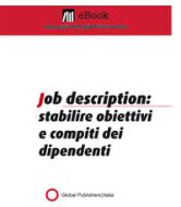 Ebook Job description: stabilire obiettivi e compiti dei dipendenti di Redazione Global Publishers edito da Global Publishers Italia