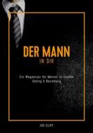 Ebook Der Mann in dir di Joe Cliff edito da Books on Demand