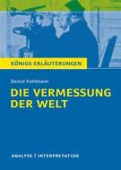 Ebook Die Vermessung der Welt von Daniel Kehlmann. Königs Erläuterungen. di Daniel Kehlmann, Arnd Nadolny edito da Bange, C