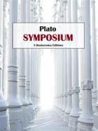 Ebook Symposium di Plato edito da E-BOOKARAMA