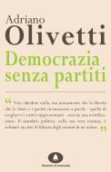 Ebook Democrazia senza Partiti di Olivetti Adriano edito da Edizioni di Comunità
