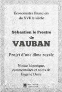 Ebook Projet d&apos;une Dîme royale di Sébastien Le Prestre de Vauban edito da Books on Demand