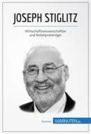 Ebook Joseph Stiglitz di Mouna Guidiri, 50Minuten edito da 50Minuten.de