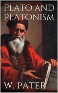 Ebook Plato and Platonism di Walter Pater edito da Books on Demand