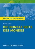 Ebook Die dunkle Seite des Mondes. di Martin Suter, Ruth Hassler edito da Bange, C