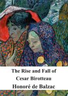 Ebook The Rise and Fall of Cesar Birotteau di Honoré de Balzac edito da Freeriver Publishing