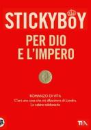Ebook Per Dio e l'Impero di Stickyboy edito da TEA