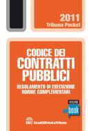 Ebook Codice dei contratti pubblici e regolamento di esecuzione di AA. VV. edito da La Tribuna