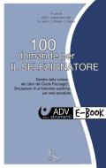 Ebook 100 domande per il Selezionatore del Personale di Assessment Lab ADV edito da FerrariSinibaldi