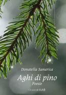 Ebook Aghi di pino di Donatella Sanarica edito da Guaraldi