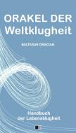 Ebook Orakel der Weltklugheit : Handbuch der Lebensklugheit di Baltasar Gracian edito da FV Éditions