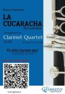Ebook Eb Alto Clarinet (instead Bb 3) part of "La Cucaracha" for Clarinet Quartet di Mexican Traditional, a cura di Francesco Leone edito da Glissato Edizioni Musicali