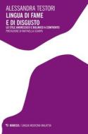 Ebook Lingua di fame e di disgusto di Alessandra Testori edito da Mimesis Edizioni