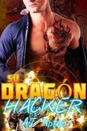 Ebook Su Dragón Hacker di AJ Tipton edito da AJ Tipton Enterprises, LLC
