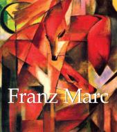 Ebook Franz Marc di Klaus H. Carl, Franz Marc edito da Parkstone International