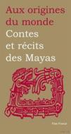Ebook Contes et récits des Mayas di Perla Petrich edito da Flies France Éditions