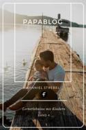 Ebook Papablog di Hanniel Strebel edito da Folgen Verlag