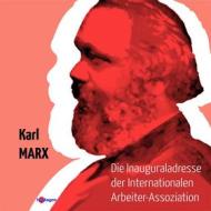 Ebook Die Inaugural-Adresse der Internationalen Arbeiter-Assoziation di Karl Marx edito da heptagon