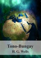 Ebook Tono-Bungay di H. G. Wells edito da Freeriver Publishing