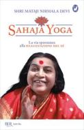 Ebook Sahaja Yoga di Nirmala Devi Shri Mataji edito da BUR