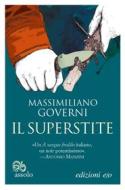 Ebook Il superstite di Massimiliano Governi edito da Edizioni e/o