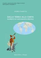 Ebook Dalla Terra alla Carta di Andrea Favretto edito da Pàtron Editore