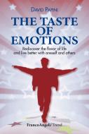 Ebook The taste of emotions. Rediscover the flavour of life and live better with oneself and others di David Papini edito da Franco Angeli Edizioni