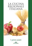 Ebook La cucina regionale italiana. I primi piatti edito da CEF PUBLISHING