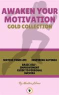 Ebook Motive your life - basic self-improvement guide to personal success - inspiring saying (3 books) di MENTES LIBRES edito da MENTES LIBRES