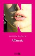 Ebook Affamata di Broder Melissa edito da NN editore