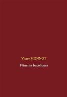 Ebook Flâneries bucoliques di Victor Monnot edito da Books on Demand