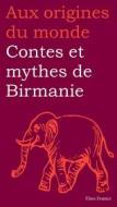 Ebook Contes et mythes de Birmanie di Maurice Coyaud edito da Flies France Éditions