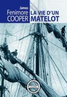 Ebook La vie d’un matelot di James Fenimore Cooper edito da CLAAE
