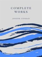 Ebook Complete Works Joseph Conrad di Joseph Conrad edito da Librorium Editions