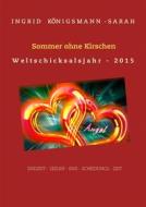 Ebook Sommer ohne Kirschen di Ingrid Königsmann-Sarah edito da Books on Demand