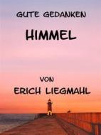Ebook Gute Gedanken: Himmel di Erich Liegmahl edito da Books on Demand
