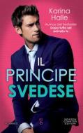 Ebook Il principe svedese di Karina Halle edito da Newton Compton Editori