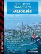 Ebook Jalousie di Nicoletta Vallorani edito da Delos Digital