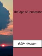 Ebook The Age of Innocence di Edith Wharton edito da Edith Wharton
