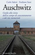 Ebook Auschwitz di Frediano Sessi, Carlo Saletti edito da Marsilio