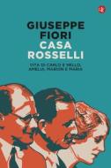 Ebook Casa Rosselli di Giuseppe Fiori edito da Editori Laterza