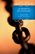 Ebook Le segrete del Vaticano di Gide André edito da BUR