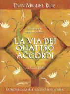 Ebook La via dei quattro accordi di Miguel Ruiz edito da Edizioni il Punto d'Incontro