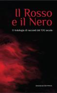 Ebook Il rosso e il nero di AA. VV. edito da DIAMOND EDITRICE