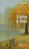 Ebook Il salice di Pietro di Mario Tiberi edito da Librosì Edizioni