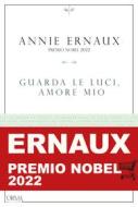 Ebook Guarda le luci, amore mio di Ernaux Annie edito da L'orma editore