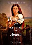 Ebook Dictyma From The City-State Of Aptera di Patrice Martinez edito da Babelcube Inc.