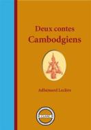 Ebook Deux contes cambodgiens di Adhémard Leclère edito da CLAAE