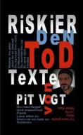 Ebook Riskier den Tod di Pit Vogt edito da Books on Demand