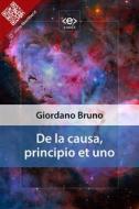 Ebook De la causa, principio et uno di Giordano Bruno edito da E-text